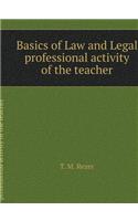 Basics of Law and Legal Professional Activity of the Teacher