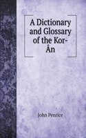A Dictionary and Glossary of the Kor-Ân