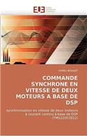 Commande Synchrone En Vitesse de Deux Moteurs a Base de DSP: (Omn.Univ.Europ.)