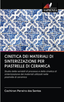 Cinetica Dei Materiali Di Sinterizzazione Per Piastrelle Di Ceramica