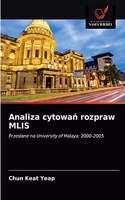 Analiza cytowa&#324; rozpraw MLIS