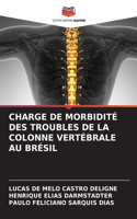 Charge de Morbidité Des Troubles de la Colonne Vertébrale Au Brésil