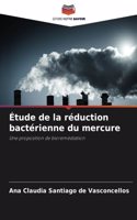 Étude de la réduction bactérienne du mercure