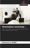 Orientation workshop
