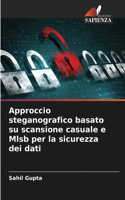 Approccio steganografico basato su scansione casuale e Mlsb per la sicurezza dei dati