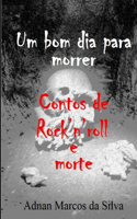 Um bom dia para morrer
