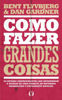 Como fazer grandes coisas