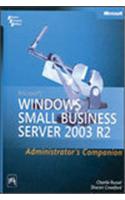 Microsoft® Windows® Small Business Server 2003 R2 Administrator