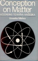 Conception of Matter According to Nyaya-Vaisesika