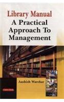 Library Manual: A Practical Approach To Management