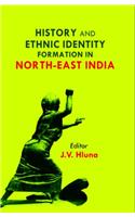History and Ethnic Identity Formation in North East India