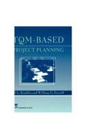 Tqm-based Project Planning