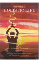 Towards A holistic Life