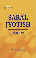 Saral Jyotish Part VI by V.P.Goel (Eng): Revised 2024 Edition