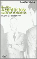 Gestion de conflictos: taller de mediacion: Un enfoque socioafectivo