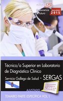 Tecnico/a superior en laboratorio de diagnostico clinico. Servicio gallego de salud (SERGAS). Temario. Vol.I