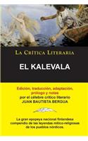 Kalevala; Colección La Crítica Literaria por el célebre crítico literario Juan Bautista Bergua, Ediciones Ibéricas
