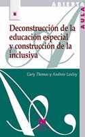 Deconstruccion de la educacion especial y construccion de la inclusiva