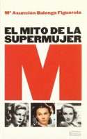 El mito de la supermujer (Yumelia) (Spanish Edition)