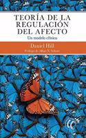 Teoria de la regulacion del afecto: Un modelo clinico (Spanish Edition)
