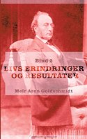 Livs erindringer og resultater. Bind 2