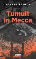 Tumult in Mecca