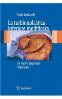 La Turbinoplastica Inferiore Modificata: Un Nuovo Approccio Chirurgico