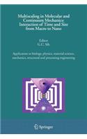 Multiscaling in Molecular and Continuum Mechanics: Interaction of Time and Size from Macro to Nano