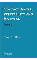 Contact Angle, Wettability and Adhesion, Volume 2