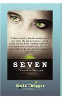 Seven - Diary of an Obsession