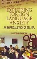 Exploring foreign language anxiety