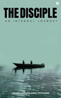 The Disciple- An Internal Journey