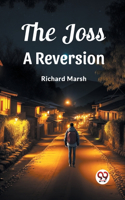 Joss A Reversion