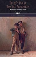 The Lazy Tour of Two Idle Apprentices: (Prince Classics)