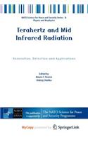 Terahertz and Mid Infrared Radiation