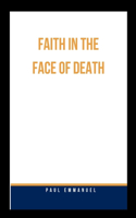 Faith in the Face of Death