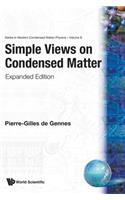 Simple Views On Condensed Matter (Expanded Edition)