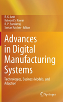 Advances in Digital Manufacturing Systems