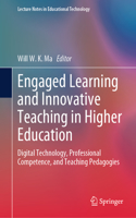 Engaged Learning and Innovative Teaching in Higher Education