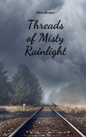 Threads of Misty Rainlight