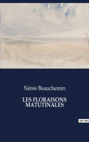 Les Floraisons Matutinales