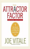 Attractor Factor, 2nd Edition: 5 Easy Steps for Creating Wealth (or Anything Else) from the Inside Out