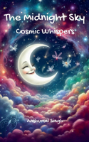 Midnight Sky - Cosmic Whispers!