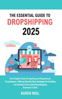 The Essential Guide to Dropshipping 2025