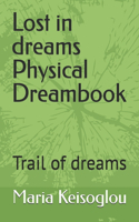 Lost in dreams Physical Dreambook
