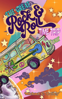 The Great Rock & Roll Time Trip Tour