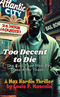 Too Decent To Die