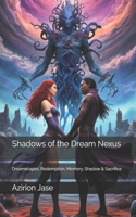 Shadows of the Dream Nexus