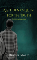 student's Quest For The Truth