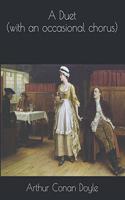 A Duet (with an occasional chorus): Large Print